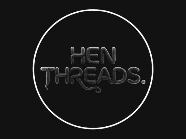 HEN THREADS.